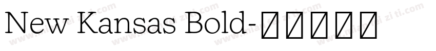 New Kansas Bold字体转换